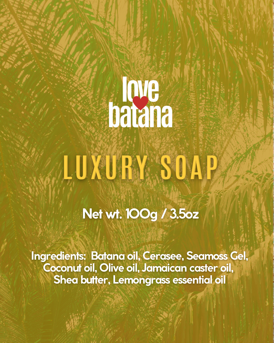 LUXURY SOAP - Castor Oil + Cerasee + Irish Moss
